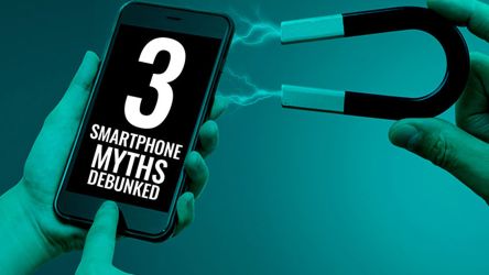 3 Smartphone Myths Debunked