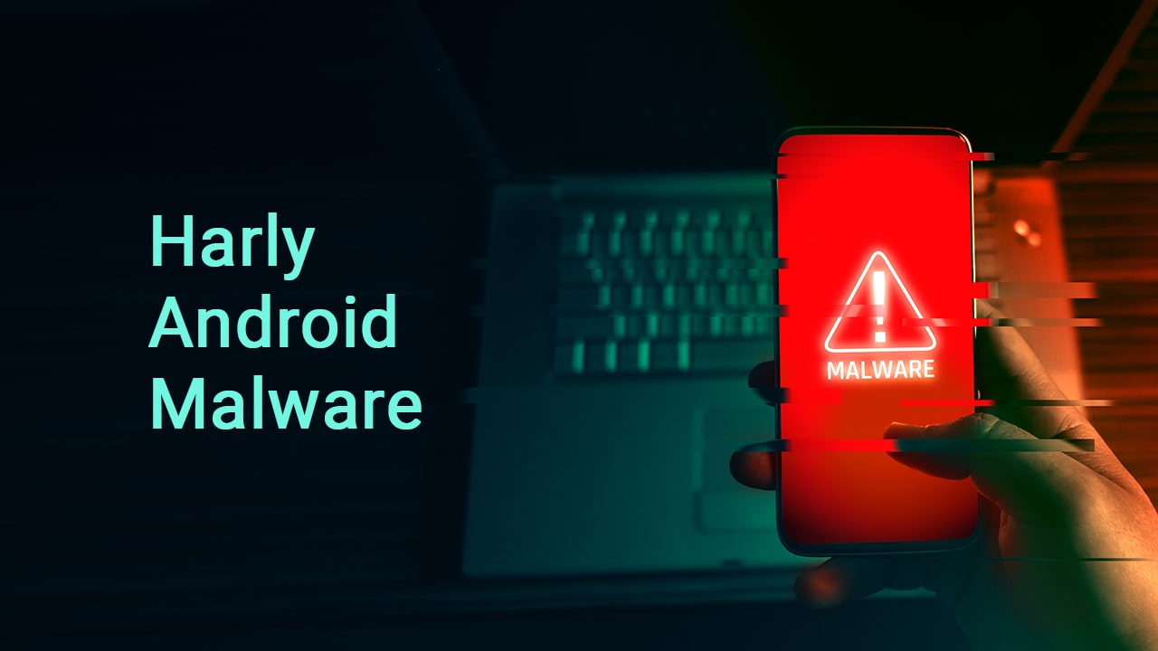 Harly-Android-Malware