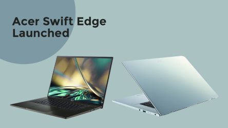 Acer Swift Edge Launched