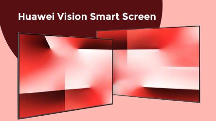Huawei Vision Smart Screen Launched