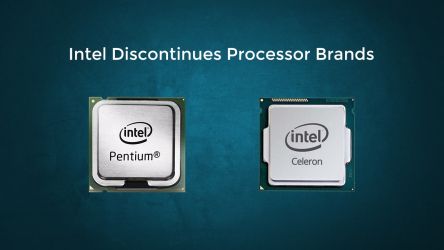 Intel Pentium and Celeron Series Dropped
