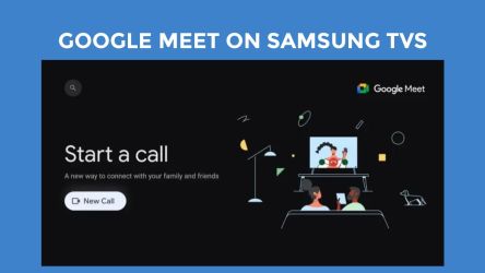 Google Meet On Samsung TVs