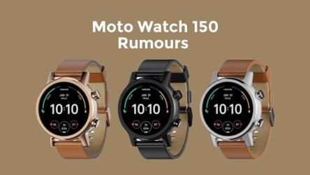 Moto Watch 150 Rumours