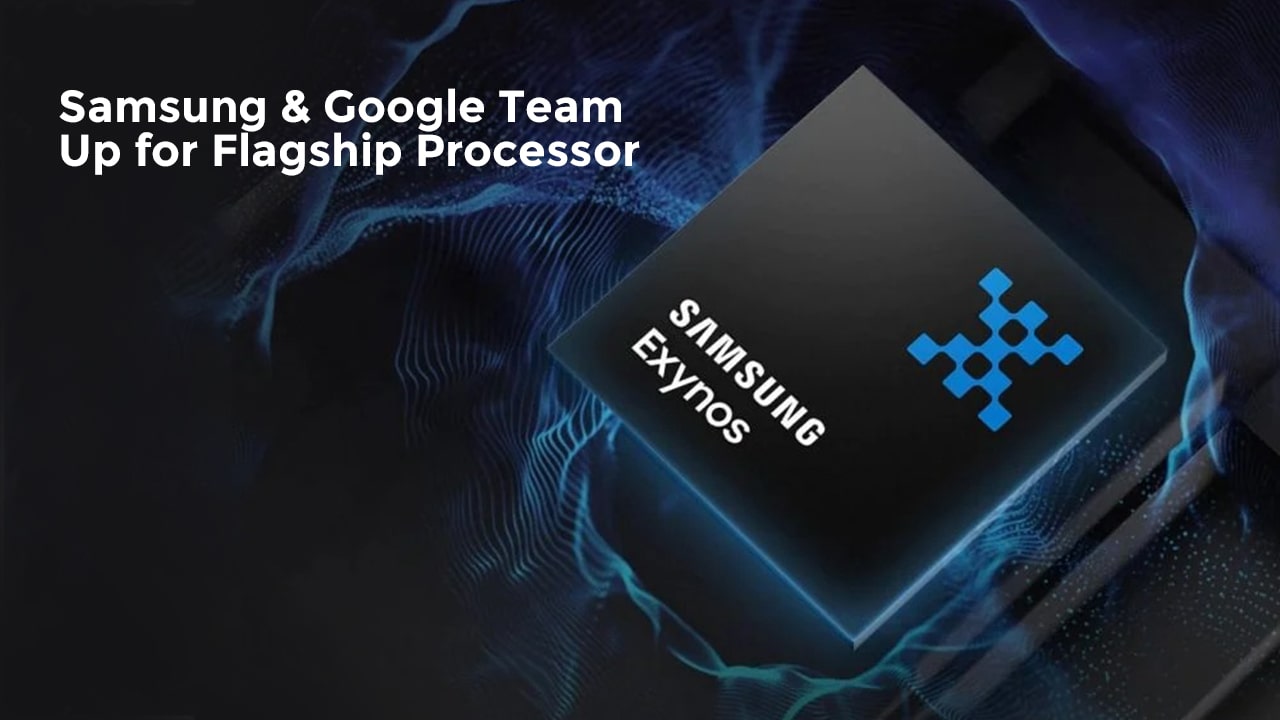 Samsung-&-Google-Team-Up-for-Flagship-Processor