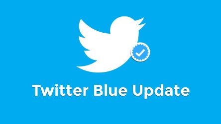 Twitter Blue Update