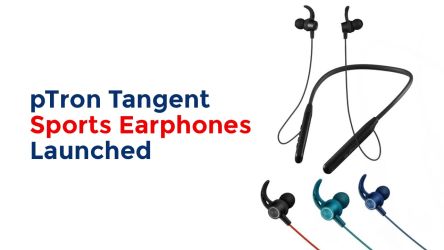 pTron Tangent Sports Earphones Launched