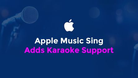 Apple Music Sing Adds Karaoke Support