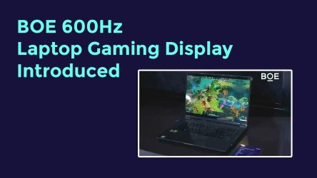 BOE 600Hz Gaming Display Introduced