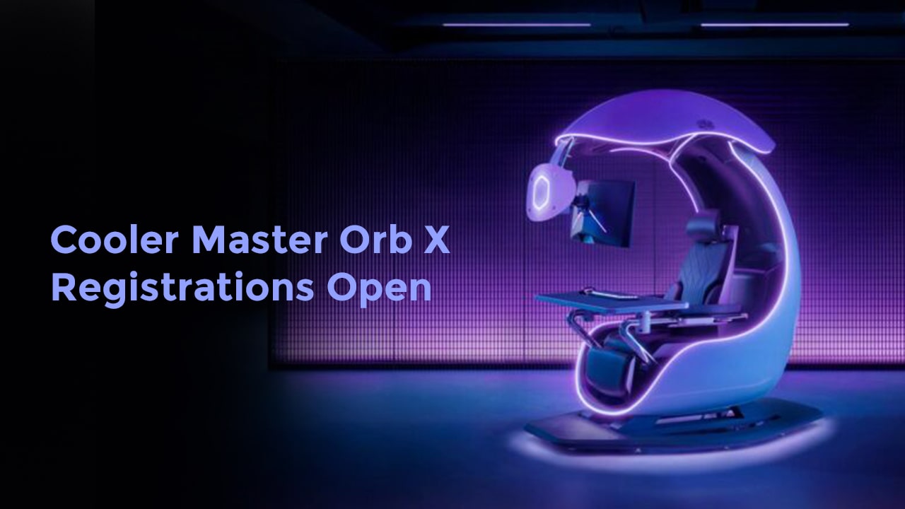 Cooler-Master-Orb-X-Registrations-Open