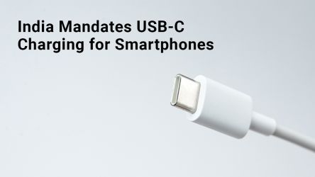 India Mandates USB-C Charging For Smartphones