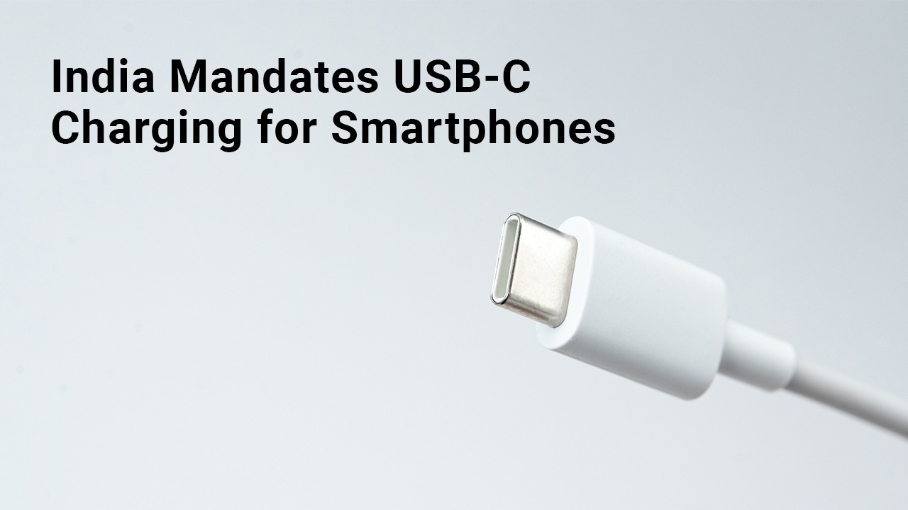 India Mandates USB C Charging