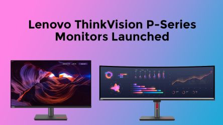 Lenovo ThinkVision P-Series Monitors Launched