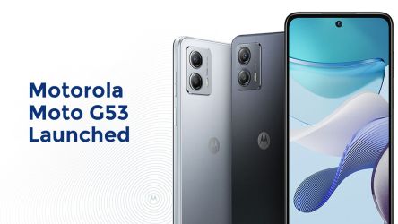 Motorola Moto G53 Launched