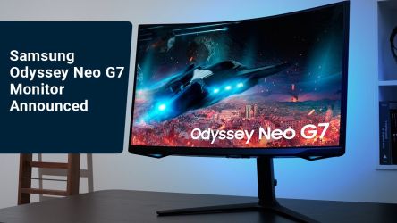 Samsung Odyssey Neo G7 Monitor Announced