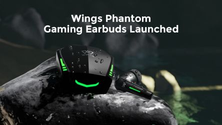 Wings Phantom Gaming Earbuds Launched