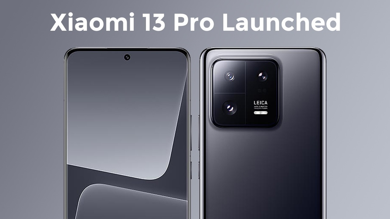 Xiaomi 13 Pro Launched