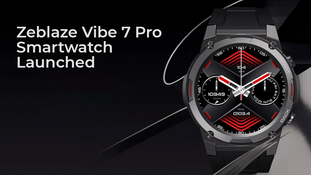 Zeblaze-Vibe-7-Pro-Smartwatch-Launched