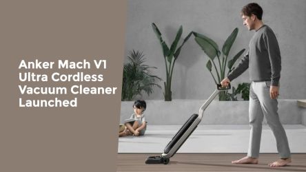 Anker Mach V1 Ultra Cordless Vacuum Cleaner Launched