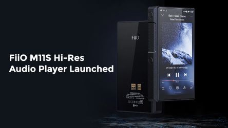 FiiO M11S Hi-Res Audio Player Launched
