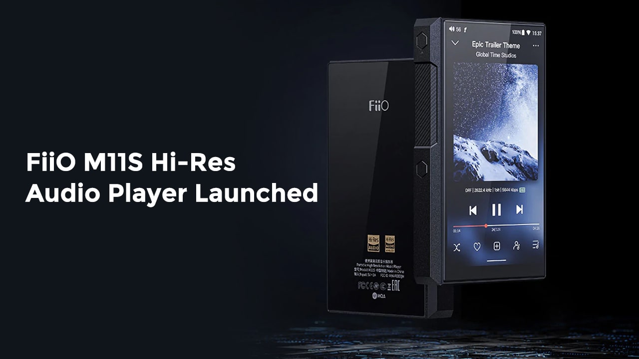 FiiO-M11S-Hi-Res-Audio-Player-Launched