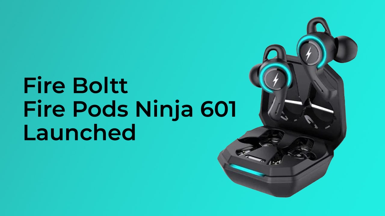 Fire-Boltt-Fire-Pods-Ninja-601-Launched