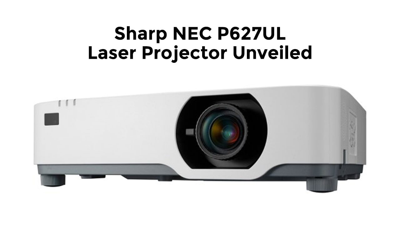 Sharp-NEC-P627UL-Laser-Projector-Unveiled