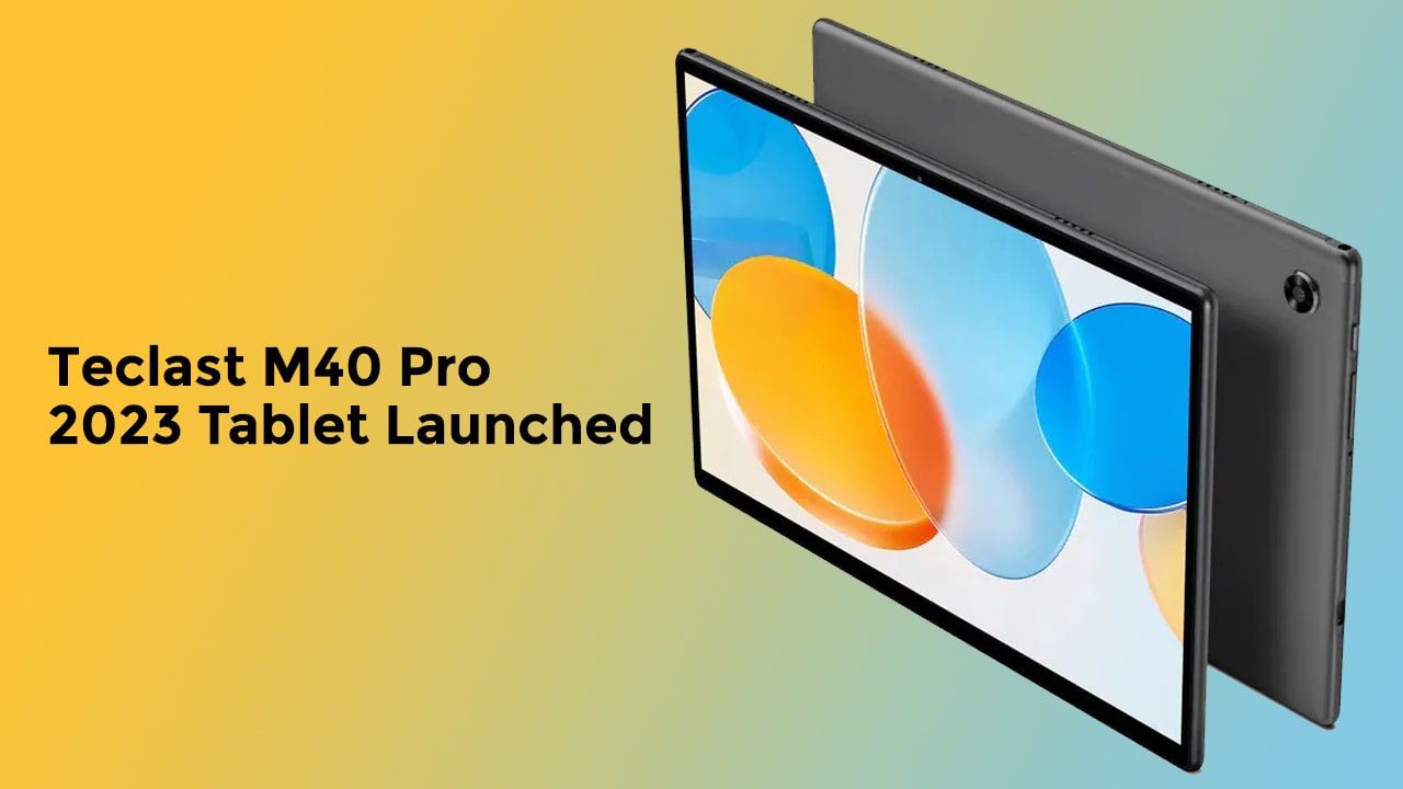 Teclast-M40-Pro-2023-Tablet-Launched