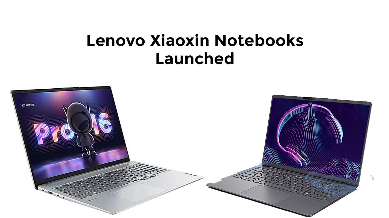 Lenovo Xiaoxin Notebooks Launched
