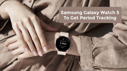 Samsung Galaxy Watch 5 To Get Period Tracking
