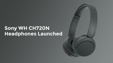 Sony WH CH720N Headphones Launched