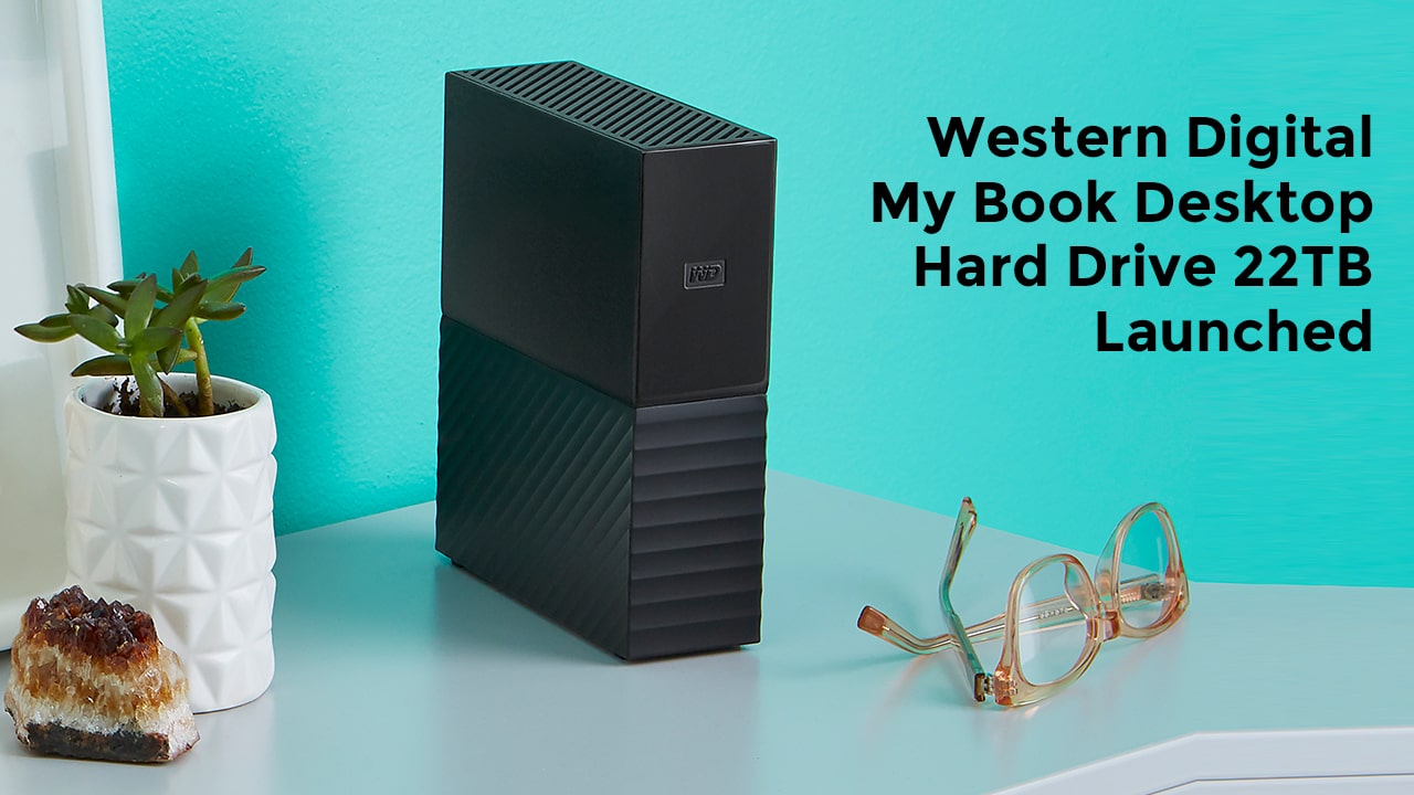 Western-Digital-My-Book-Desktop-Hard-Drive-22TB-Launched